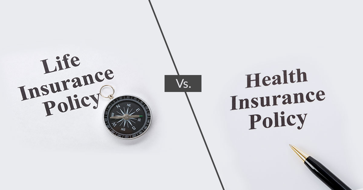 Life Insurance vs. Health Insurance: What's the Difference?