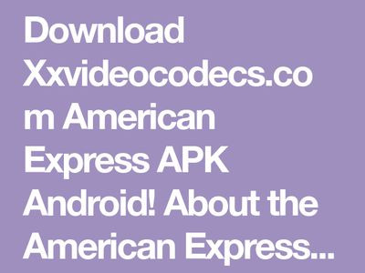 Featured image of post Www Xxvideocodecs Com American Express 2019 It is a leading american multinational