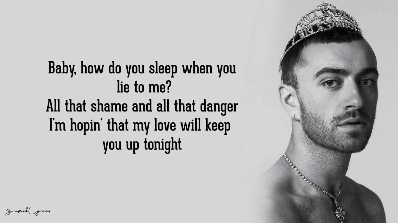 Full Lyrics to "How Do You Sleep?" - Sam Smith