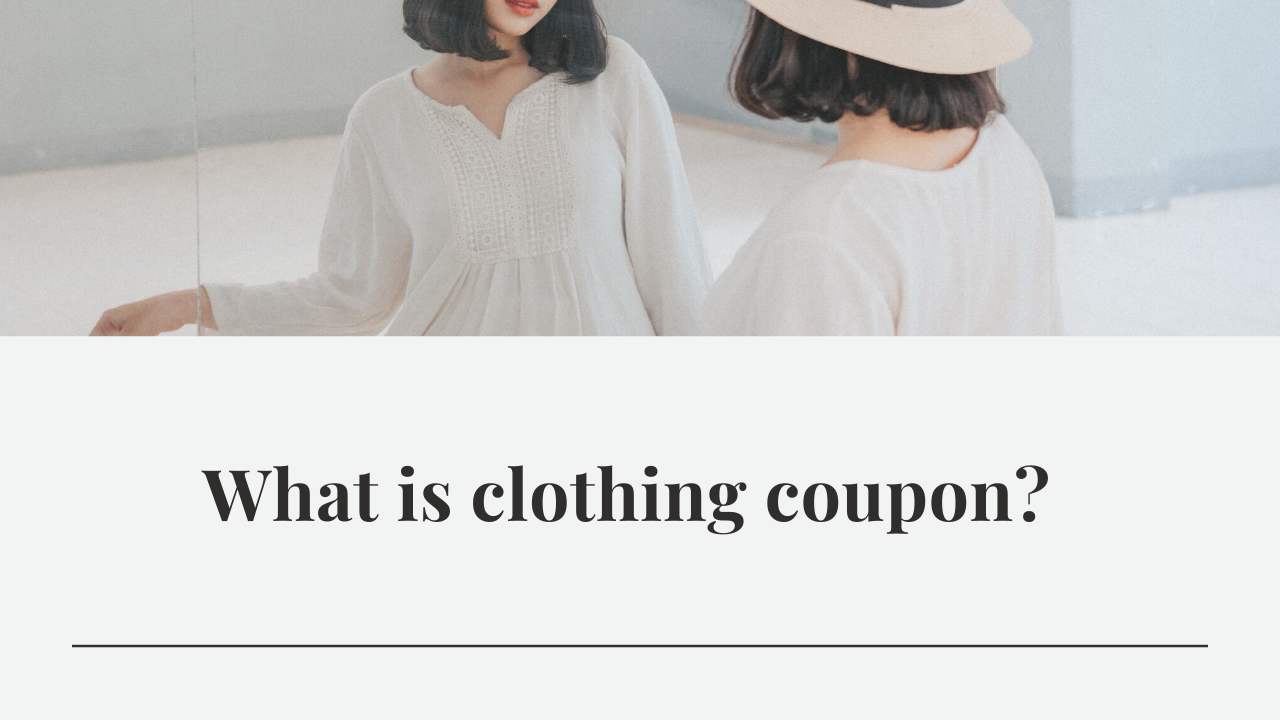 What is clothing coupon